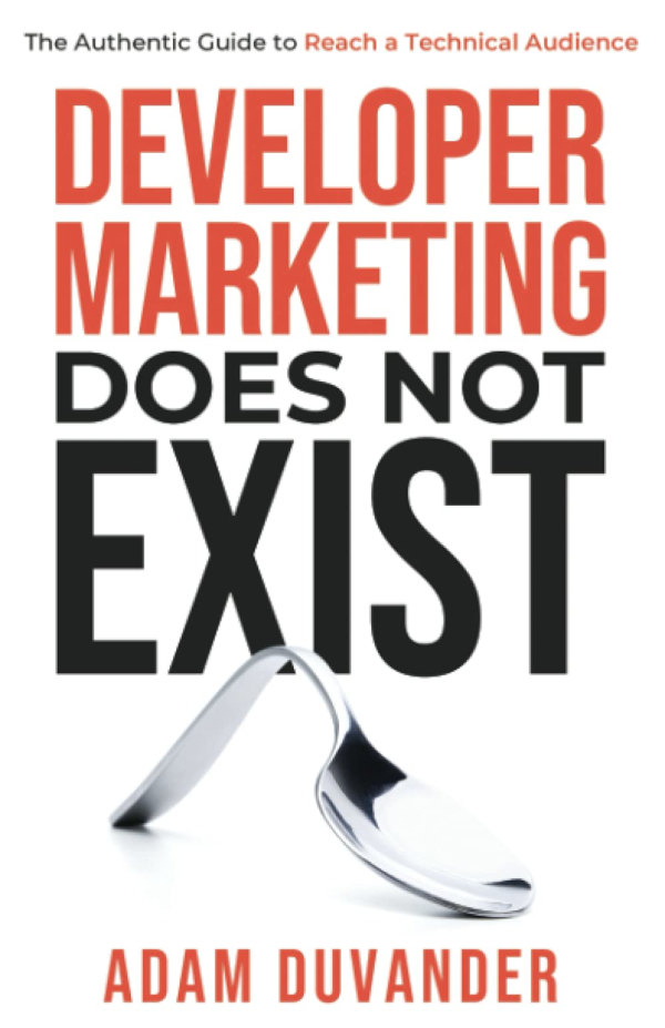 Developer marketing does not exist